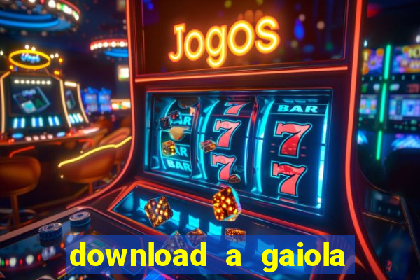 download a gaiola das loucas (1996 dublado)